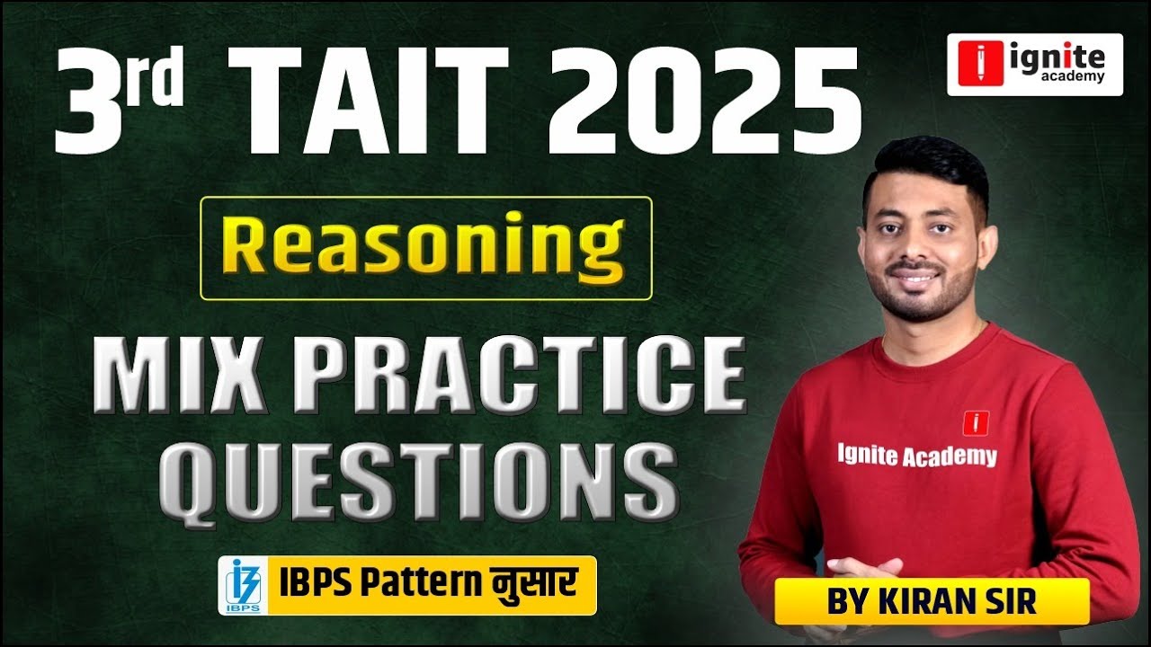 3rd TAIT 2025 | TAIT Reasoning | TAIT IBPS Pattern | TAIT  Mixed Practice Question