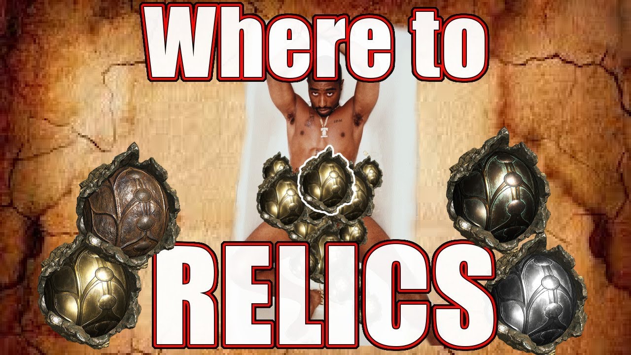 Where to all Relics - Farm Guide & Micromanaging