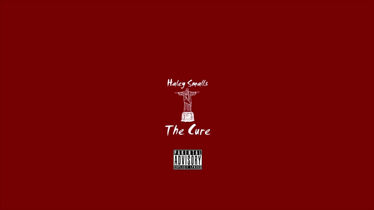 Haley Smalls - The Cure Mixtape (Full Mixtape)