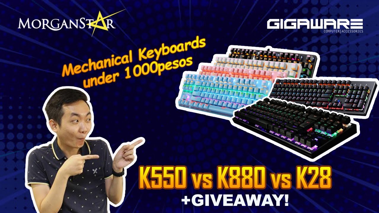 New Budget Mechanical Keyboards Gigaware K28 vs K550 vs K880 + Giveaways (Philippines)