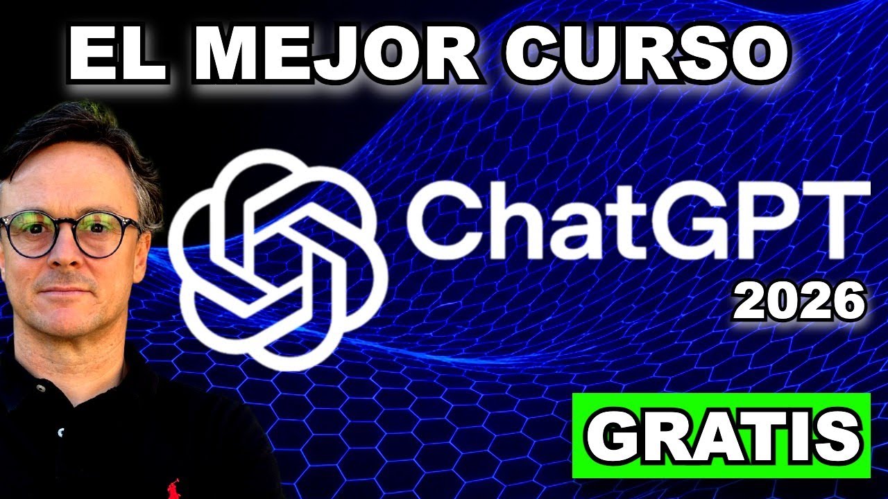 👍 Curso de ChatGPT GRATIS desde CERO (2026)