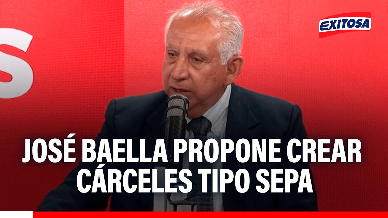 🔴🔵 José Baella propone CREAR CÁRCELES TIPO SEPA: 