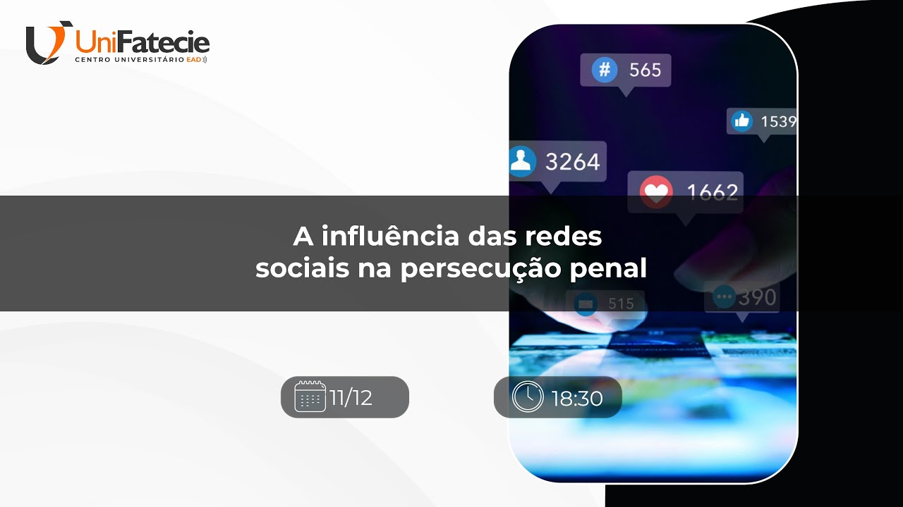 A influência das redes sociais na persecução penal