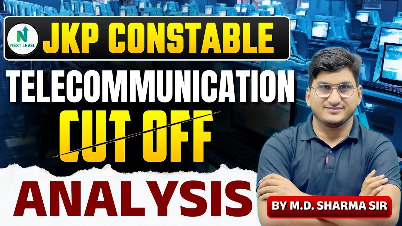 JKP CONSTABLE TELECOMMUNICATION CUT OFF ANALYSIS || BY M. D. SHARMA SIR || 