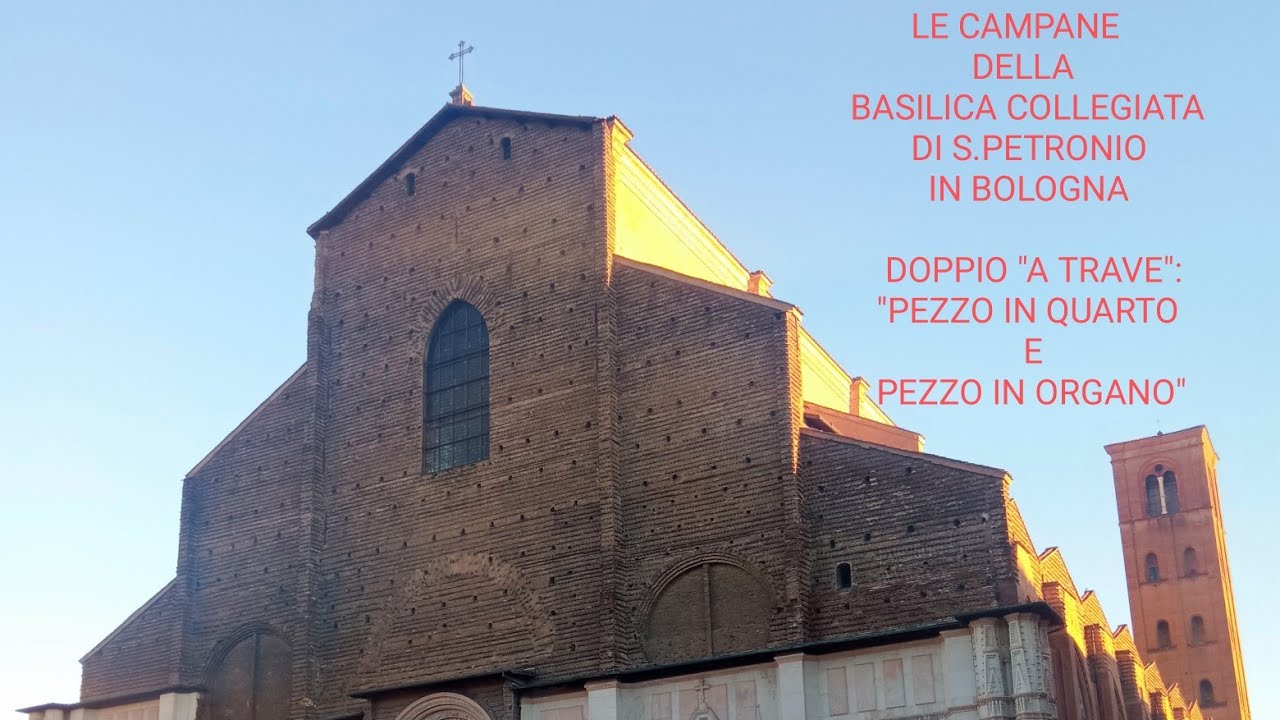 Le Campane della Basilica di S.Petronio - Bologna