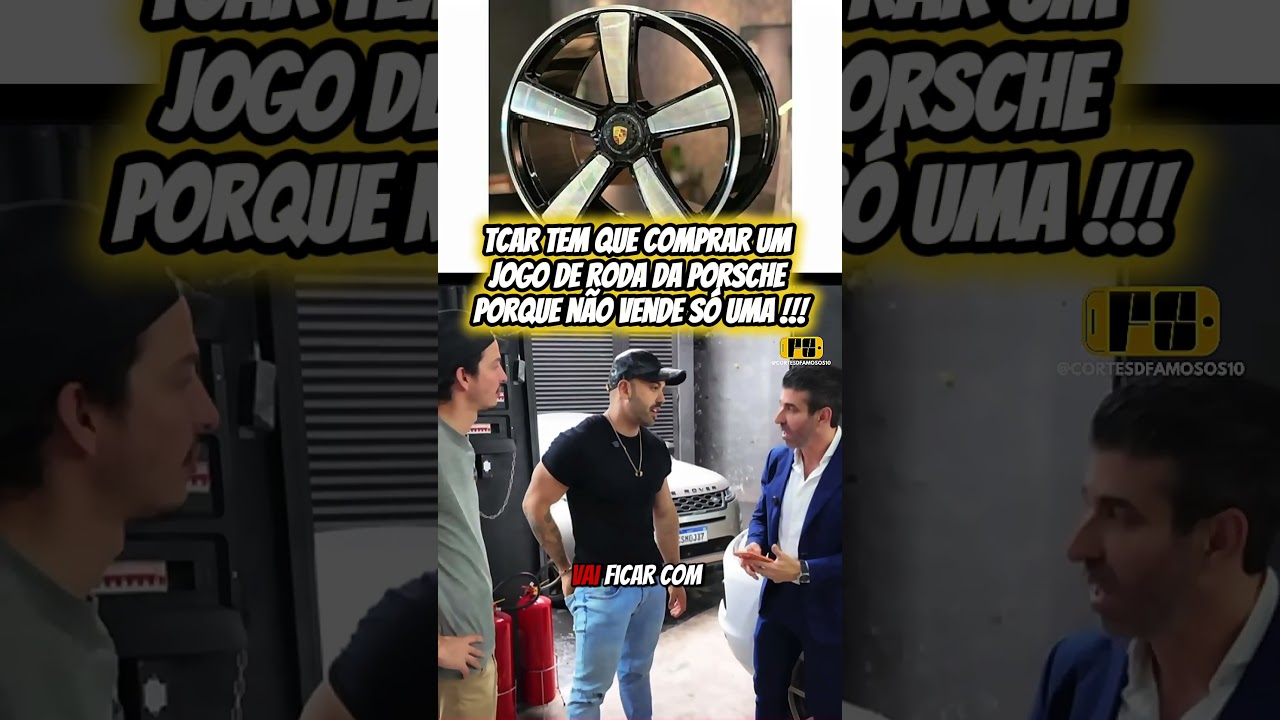 Tcar tem que comprar um jogo de rodas da Porsche !!!. 