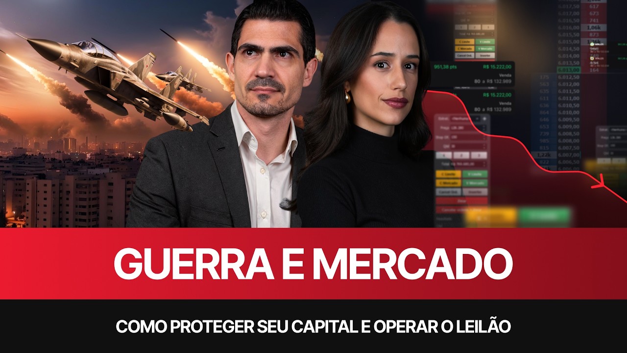 GUERRA E MERCADO: Como Proteger seu Capital e Operar o Leilão