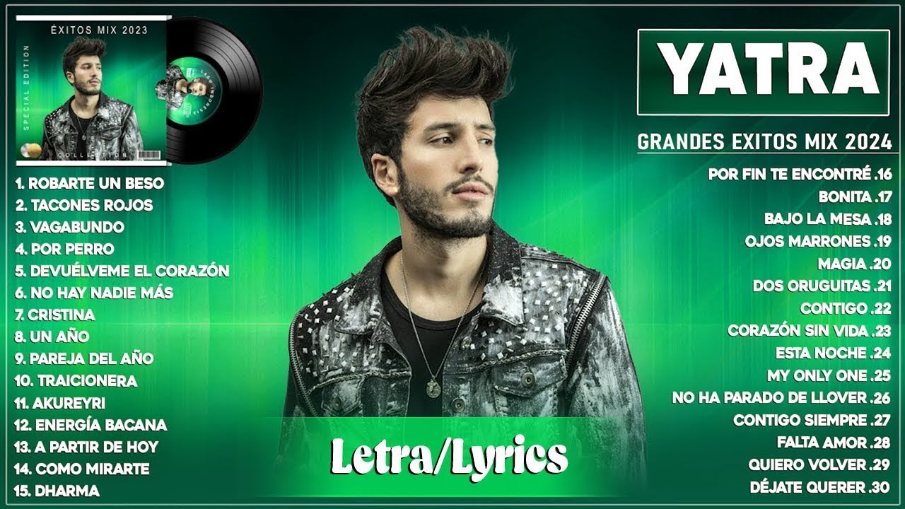 Sebastián Yatra Mix 2024 (Letra) - Grandes Exitos De Sebastián Yatra - Canciones de Sebastián Yatra