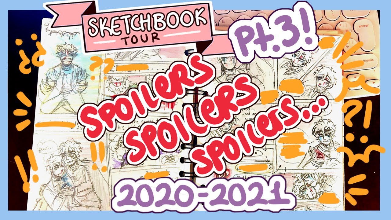 MUCHOS SPOILERS ☆ Sketchbook Tour 2 (2021) PARTE 3