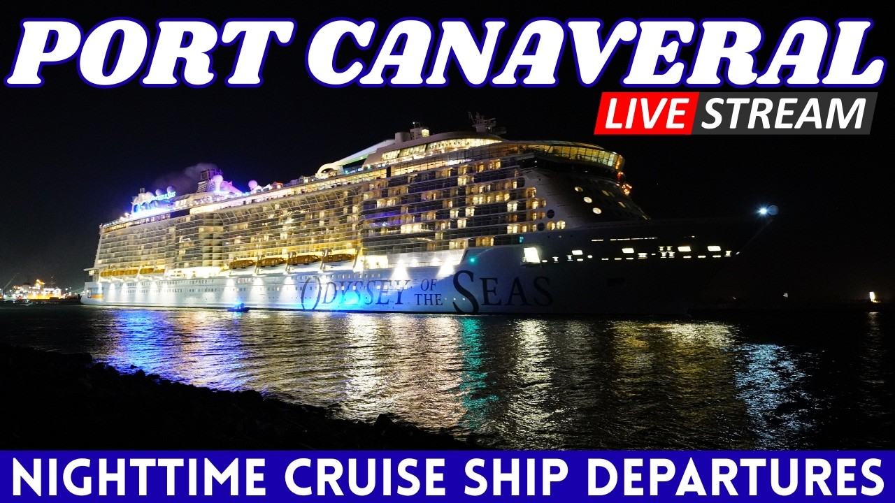 🚢 | Nighttime Cruise Ship Departures - 🔴 LIVE
