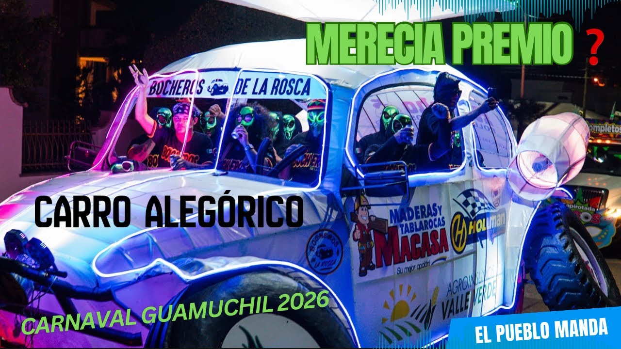 Porque El Pueblo Manda❗️Tu Crees Que Merece Premio El Vocho Alegórico En El Carnaval Guamuchil 2026❓