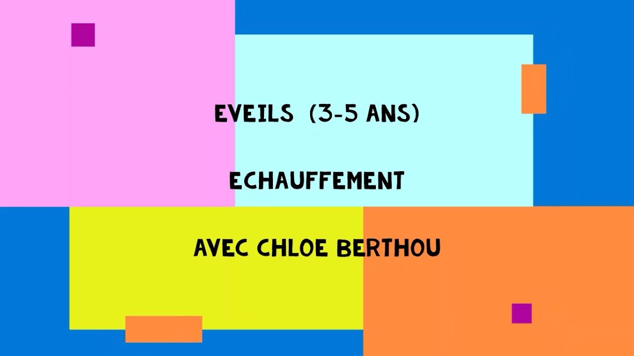 DANSE - EVEILS (3-5ans) - Echauffement avec Chloé Berthou