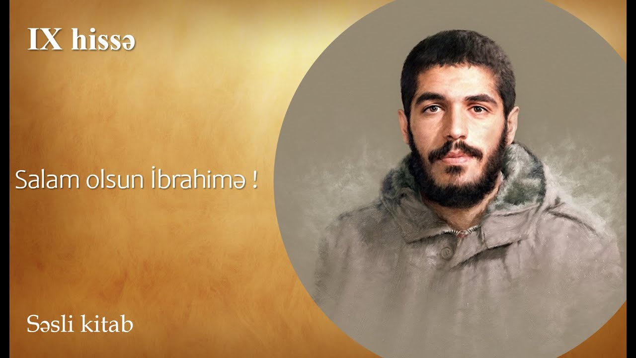 Səsli kitab: Salam olsun İbrahimə! (9-cu hissə)