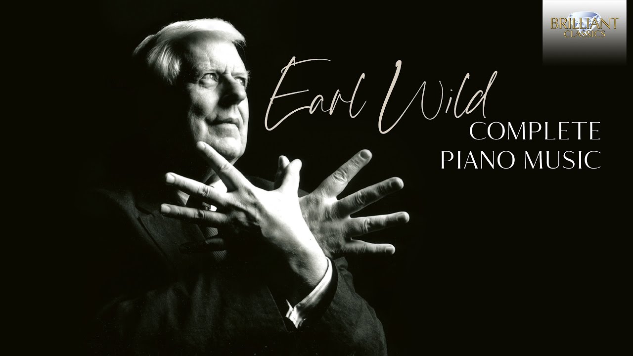 Earl Wild: Complete Piano Music