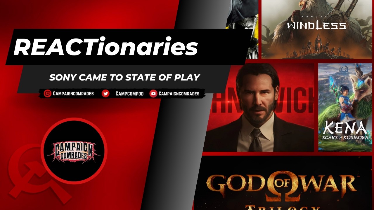 REACTionaries: Sony Came to State of Play
