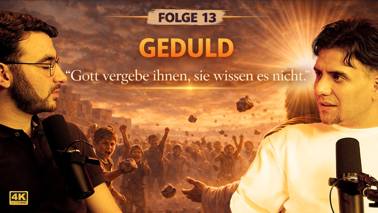 „Gott vergebe ihnen, sie wissen es nicht.“ | Geduld | 13/30 Prophetencharakter