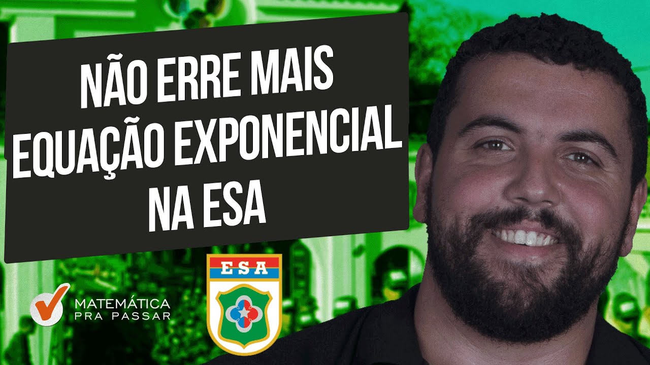 Não Erre Mais Equação Exponencial na ESA