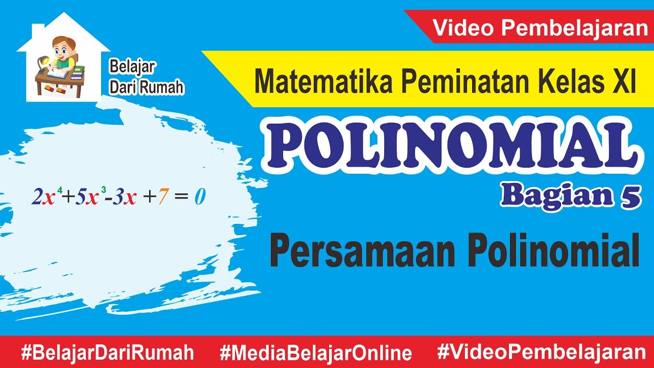 Polinomial (Bagian 5) - Cara Menentukan Akar-akar Persamaan Polinomial