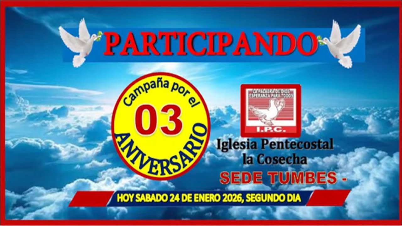 CAMPAÑA POR EL O3 ANIVERSARIO IPC TUMBES SABADO 24-01-2026