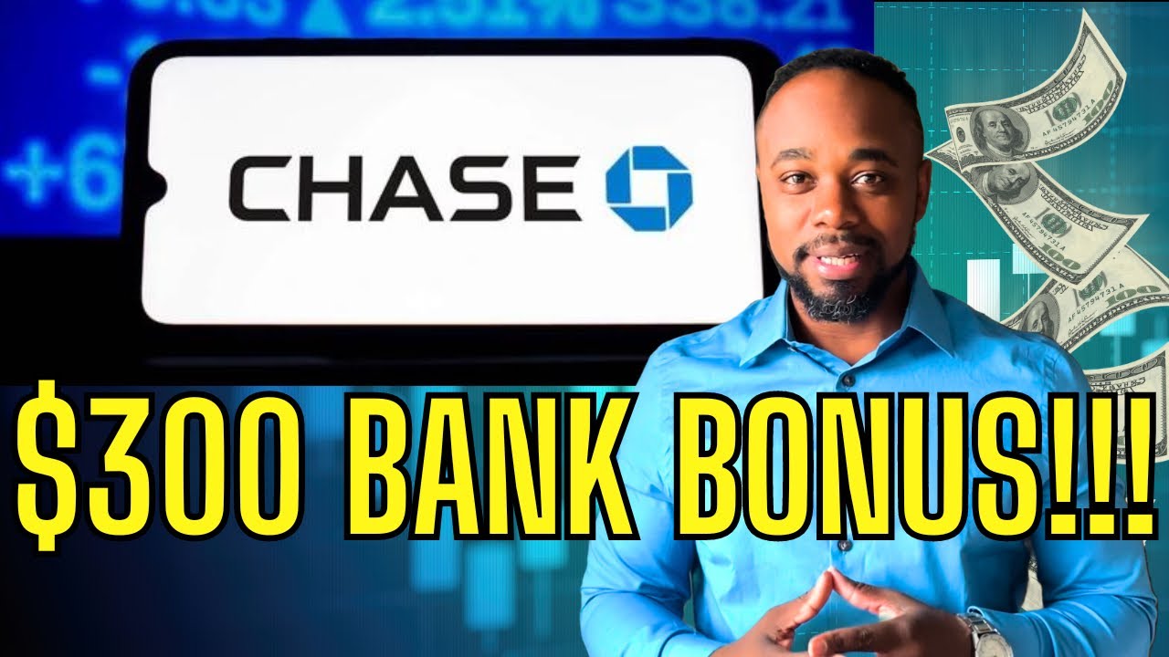 CHASE $300 BANK BONUS!!!