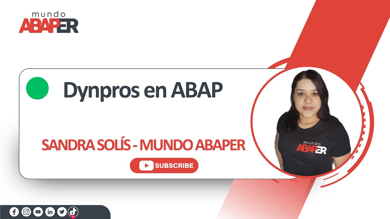 SAP ABAP desde cero - #31 Dynpros eb ABAP (Interfaces de usuario) - mundo abaper - Sandra Solís