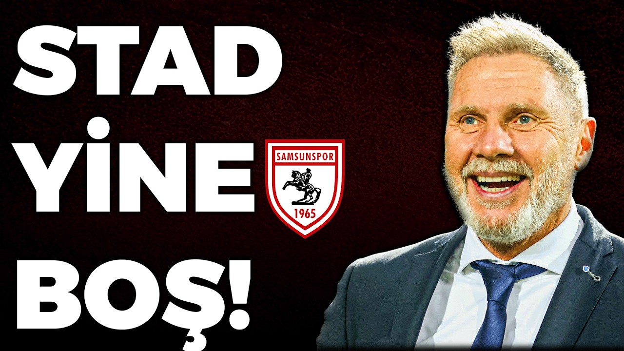 Samsunspor - Shkendija Maçı NEDEN Boş Stadyumda?