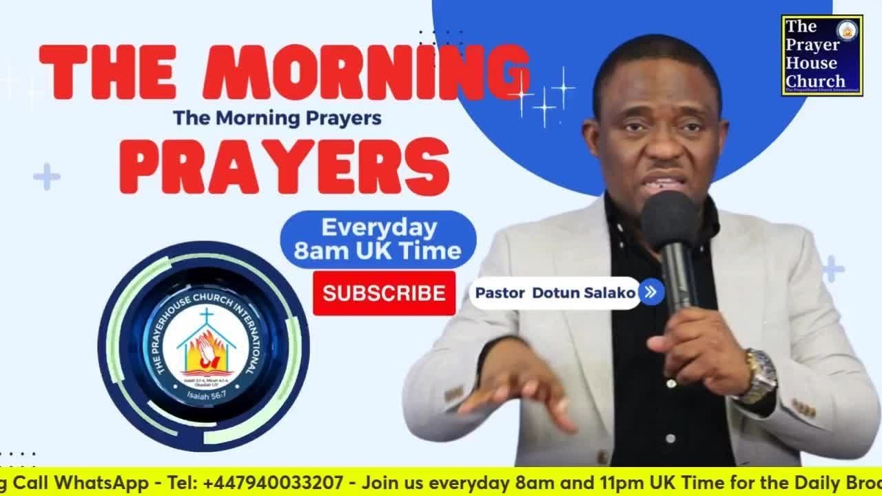 The Morning Prayers - Pastor Dotun Salako (Thu 12th Mar 2026)