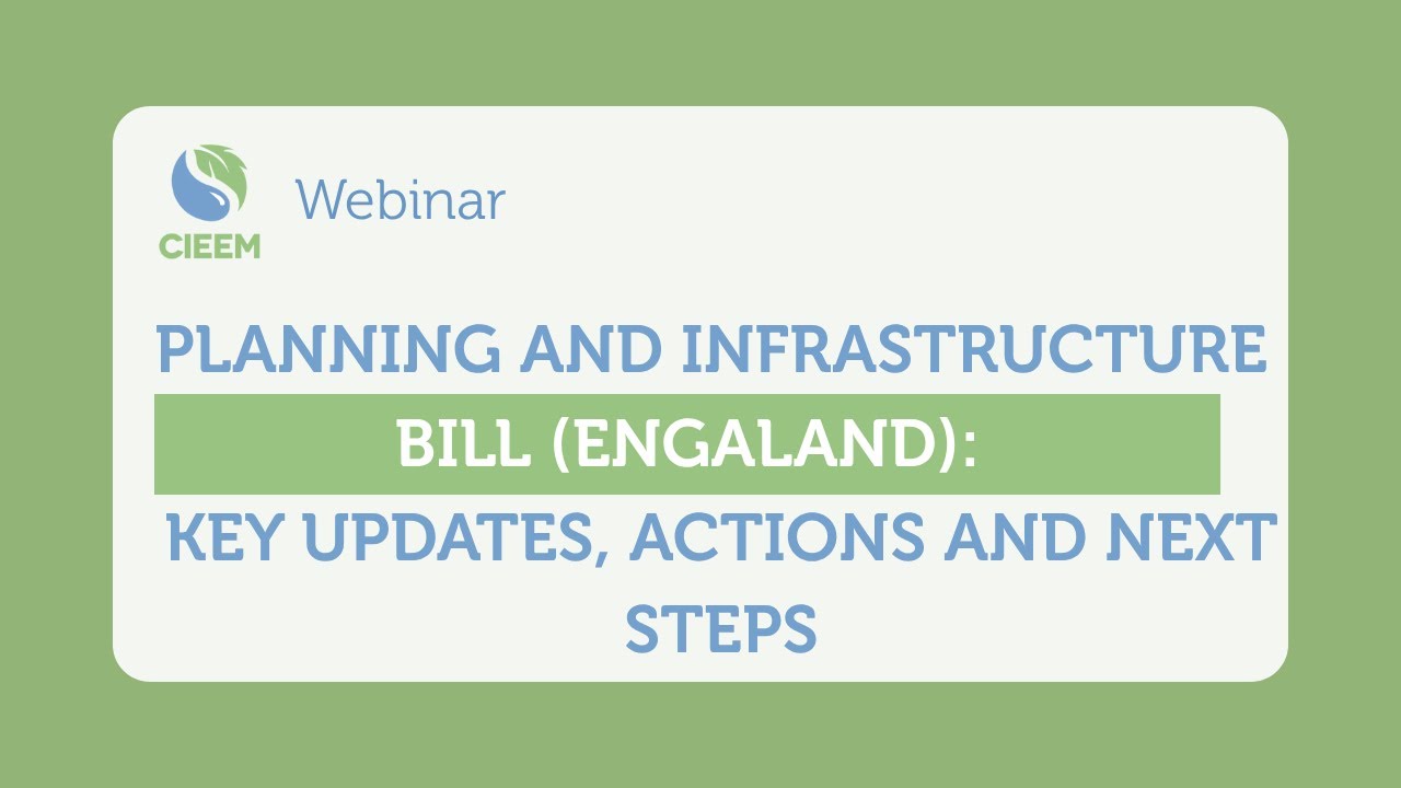 Planning and Infrastructure Bill (England): Key Updates, Actions and Next Steps