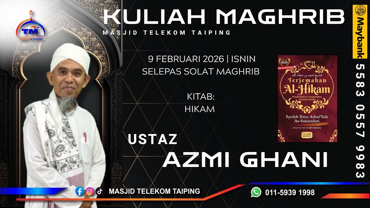 Selasa | 9 Februari 2026 | Kuliah Maghrib | Ustaz Azmi Ghani - Kitab Hikam