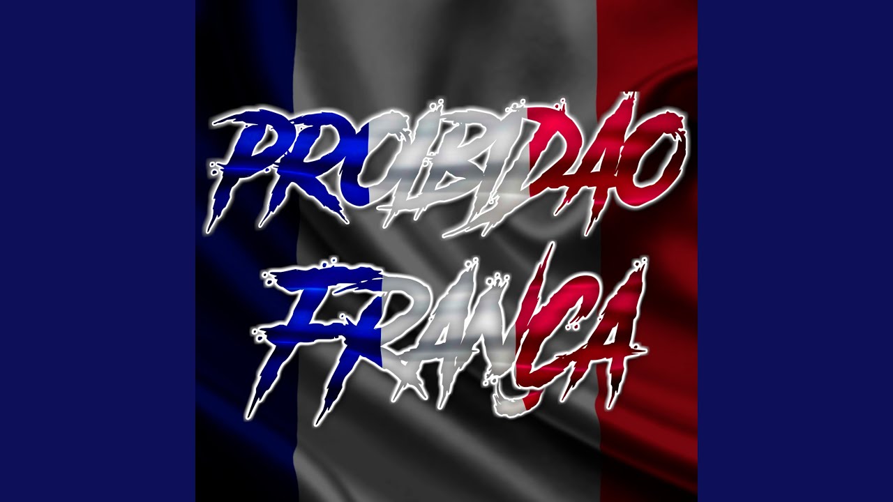 Proibidão França