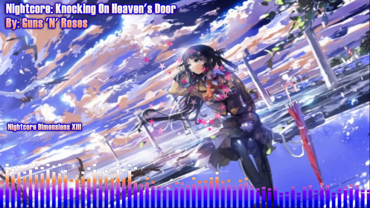 Nightcore Knockin' On Heaven's Door