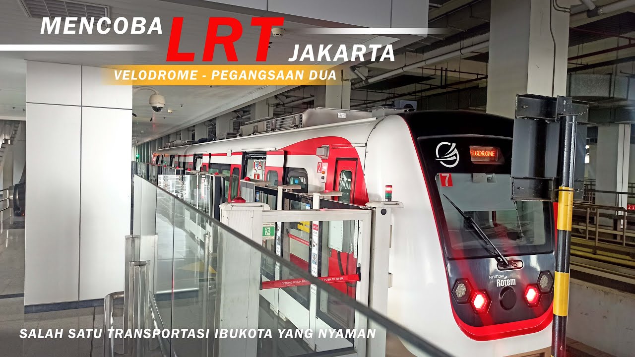 MENCOBA LRT JAKARTA (VELODROME - PEGANGSAAN DUA) || Salah Satu Transportasi Umum Ibukota Yang Nyaman