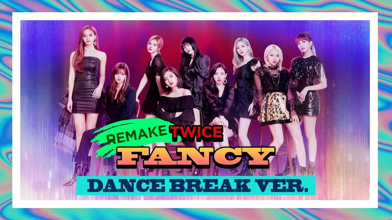 [Remake] TWICE - FANCY (Dance Break ver.) | 2019 TWICELIGHTS Tour