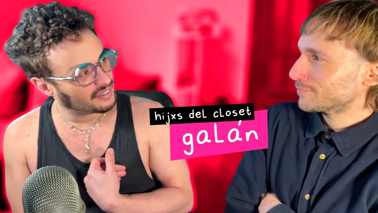 Hijxs del Closet: Galán - 