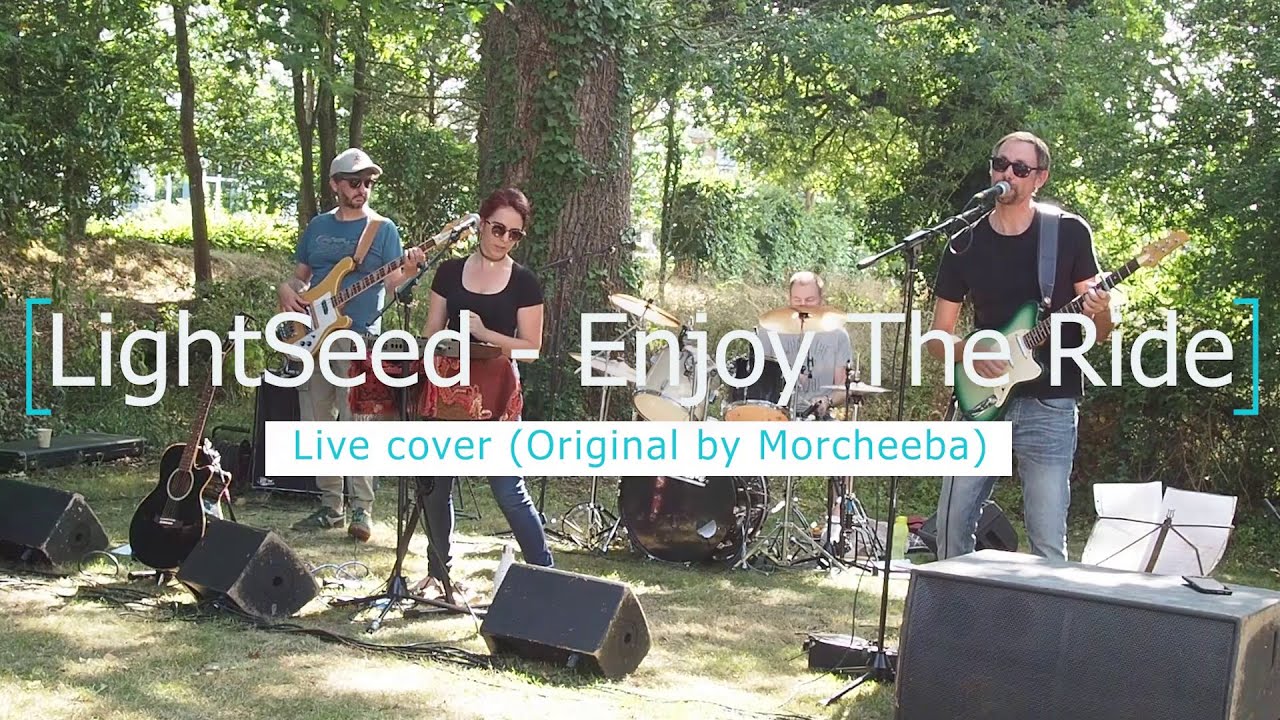 LightSeed - Enjoy the ride (Live cover)