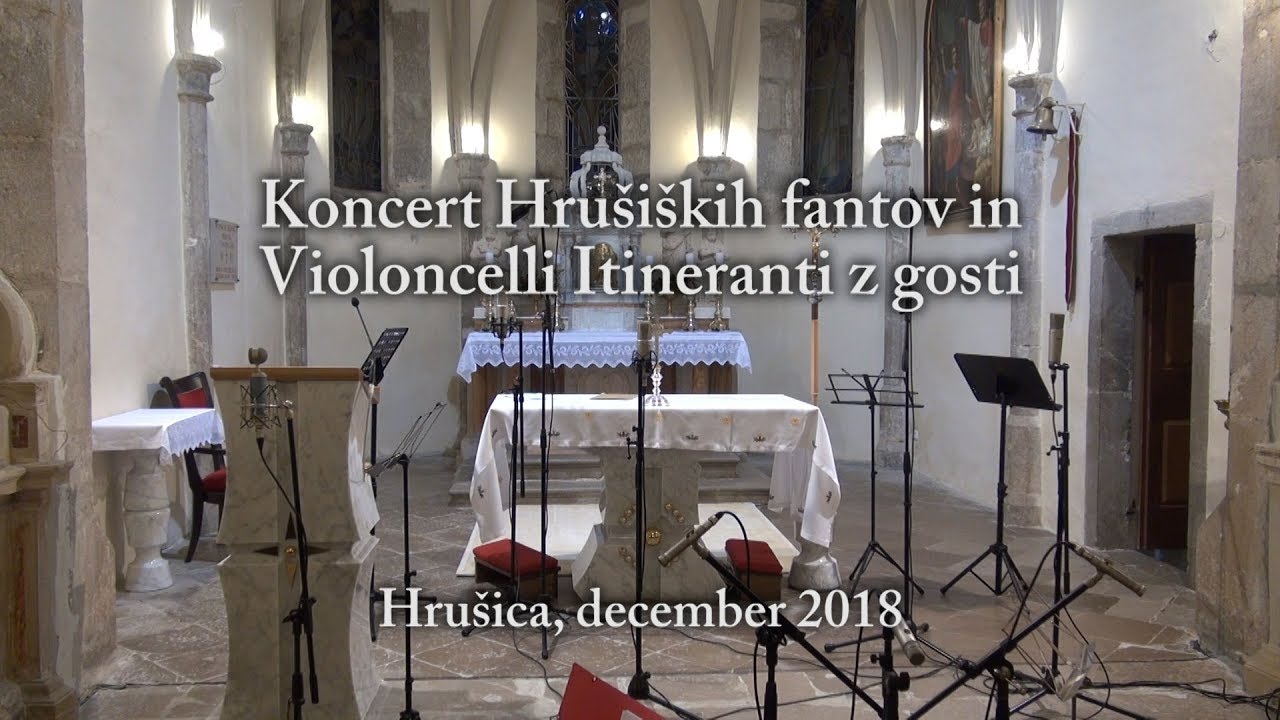 Koncert Hrušiških fantov in skupine Violoncelli Itineranti_december 2018