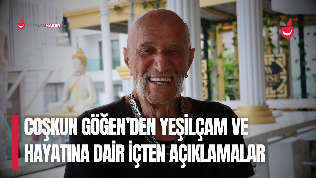 Coşkun Göğen’den Yeşilçam ve hayatına dair içten açıklamalar