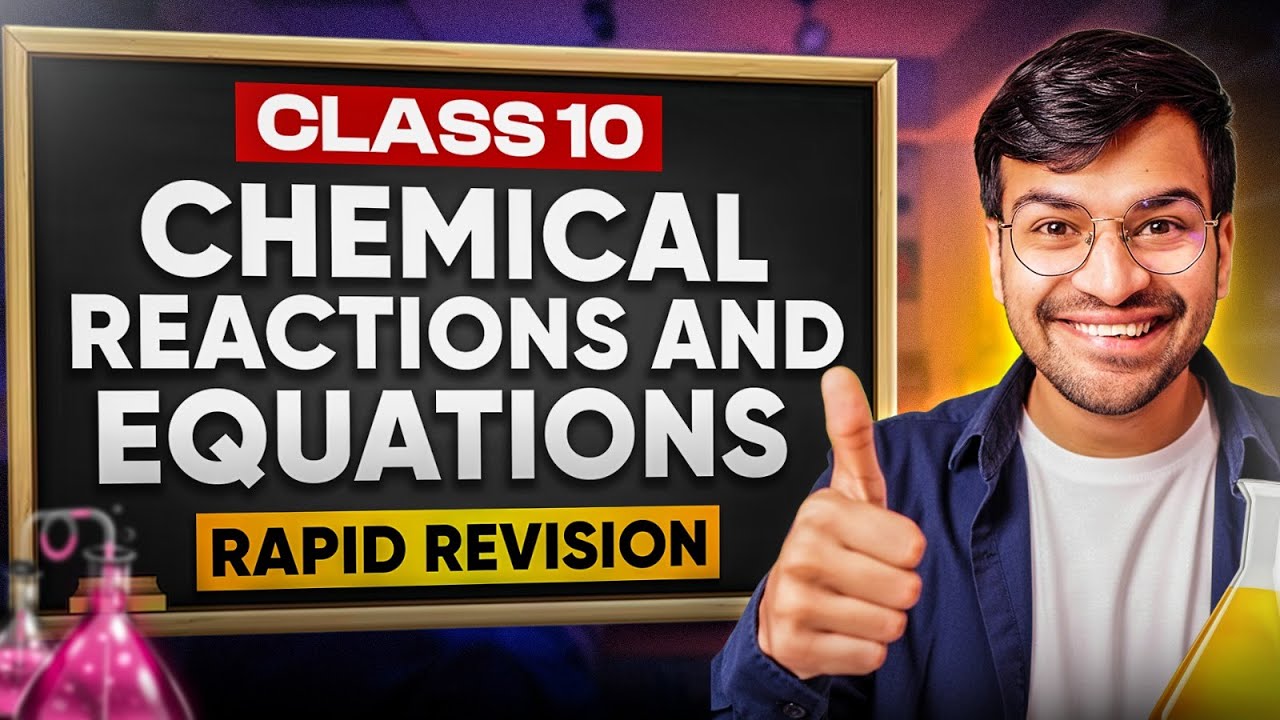 RAPID REVISION - Chemical Reactions and Equations | Class 10th Science | Boards Most Important PYQs