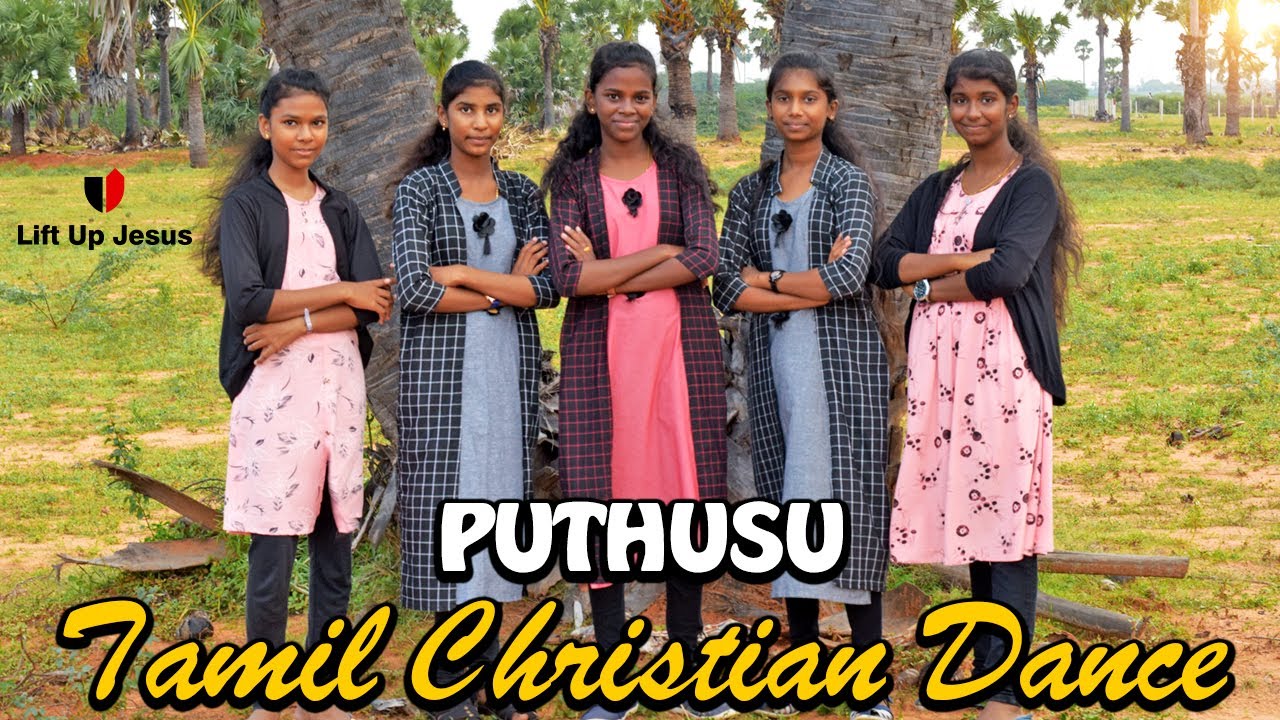 PUTHUSU  | Tamil Christian Dance 2021 |  Cover Dance | Lift Up Jesus