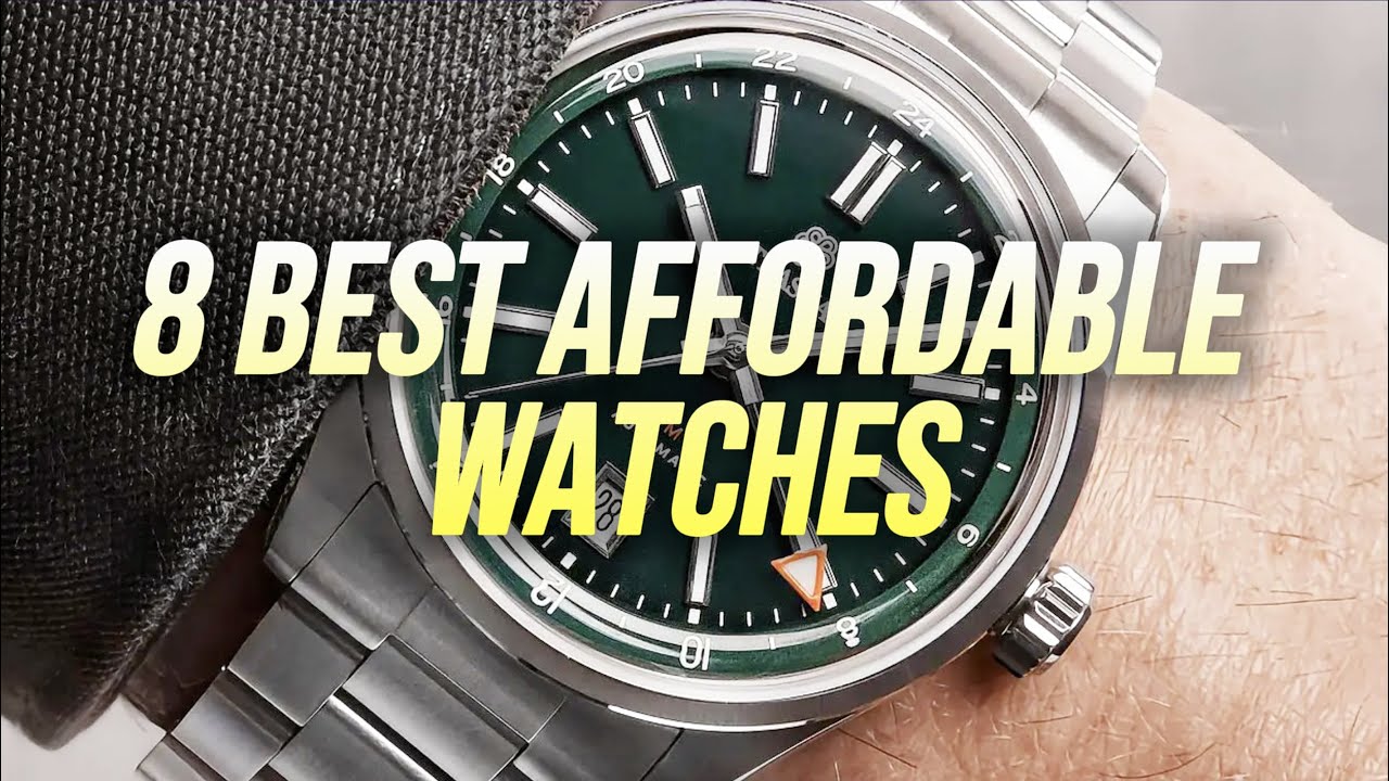 8 Affordable Watches You Need to See Before They Sell Out!