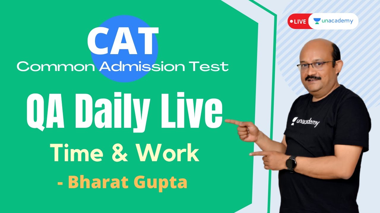 Cat time and work problems with solutions | Advanced Level | Unacademy CATalyst by Bharat Gupta
