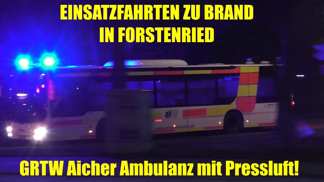 [GRTW Aicher Ambulanz mit Pressluft] Einsatzfahrten zu Brand in M&uuml;nchen