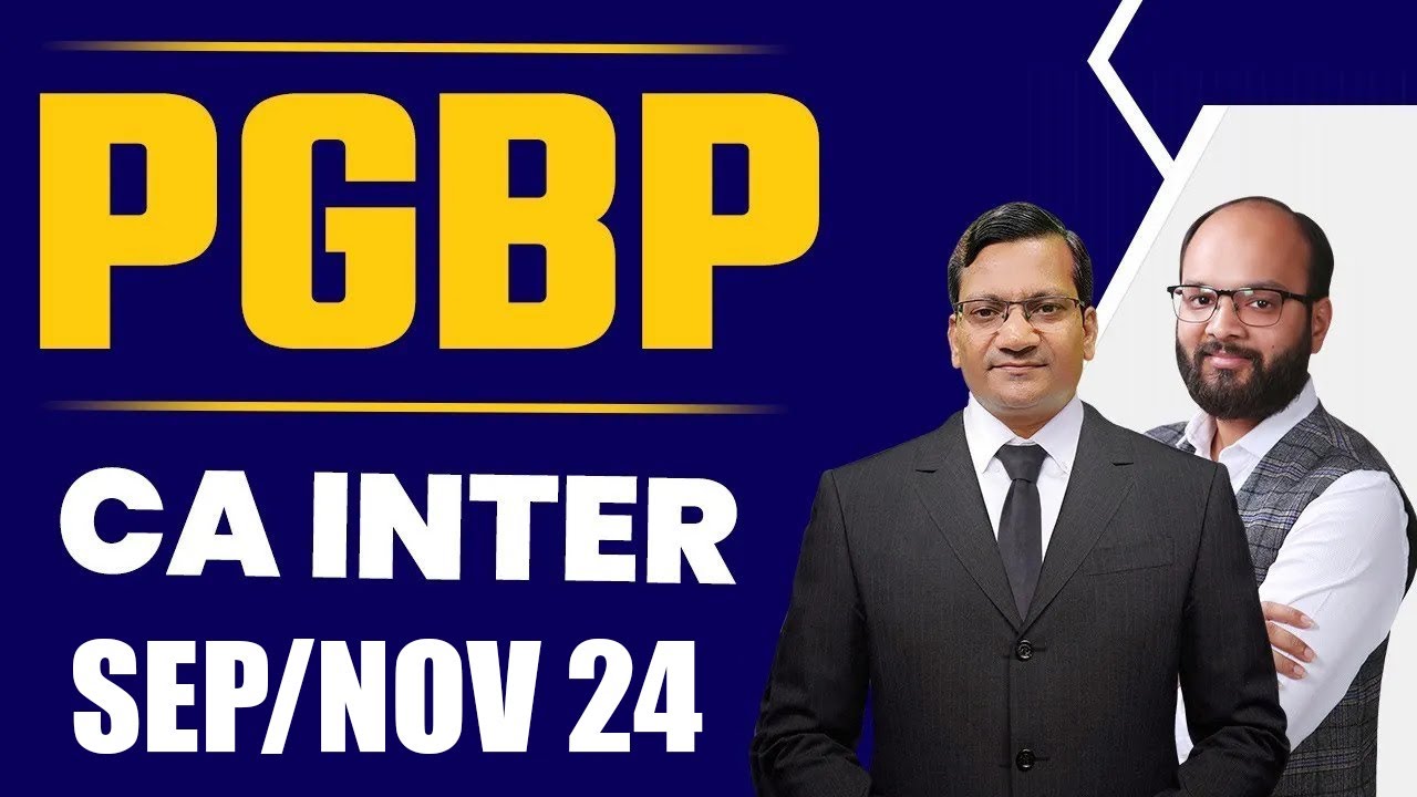 Profit and Gains Business or Profession (PGBP) | CA Inter Sep 2024 | CA Inter Taxation Chapter 3