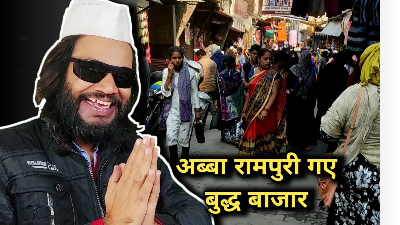 Abba Rampuri In Budh Bazaar Part 2 | Rampur Budh Bazaar | Abba Rampuri |