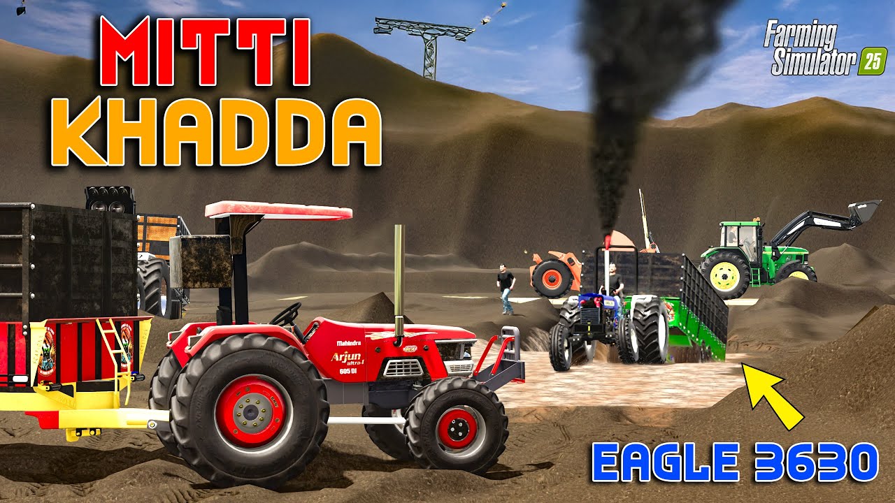 Mitti Da Khadda 🚜Arjun 605 vs Eagle 3630 🦅 | FS25 | Spanker Farming