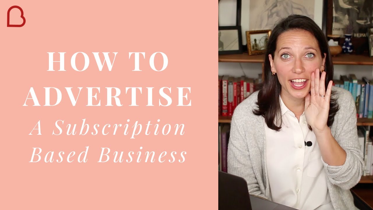 How to Advertise a Subscription Business