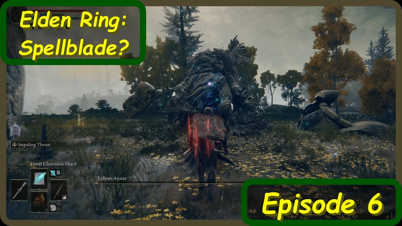 Elden Ring (Spellblade) Episode 6: Modern Problems = Modern Solutions