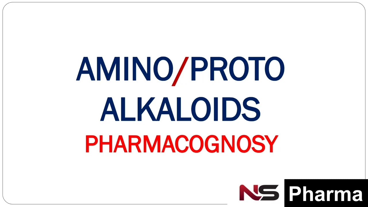 AMINO ALKALOIDS PHARMACOGNOSY