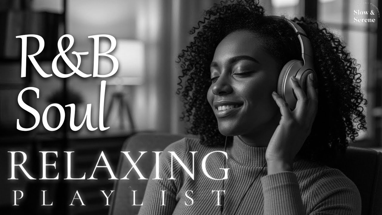 【R&B Soul】Soulful Chill Playlist – Smooth Vocals & Deep Rhythms