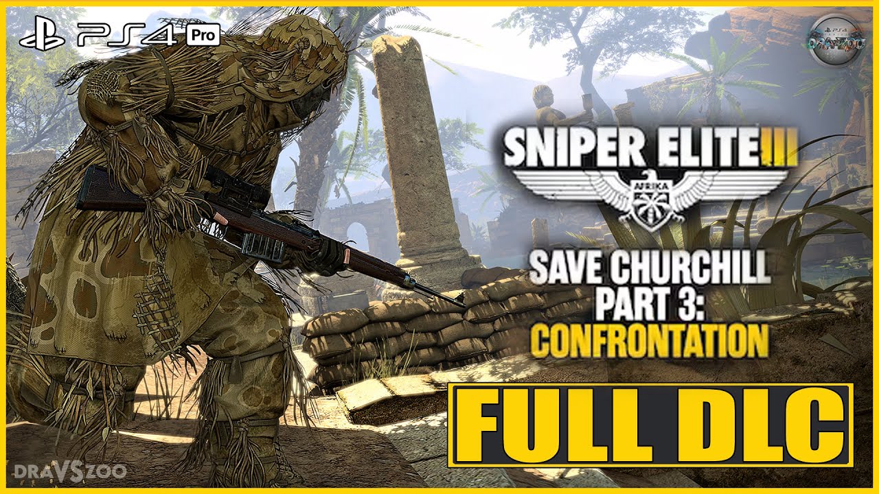 Sniper Elite 3 Sniper Elite 3 DLC Save Churchill Part 3: Confrontation PS4 Pro (No Commentary)